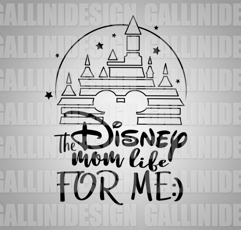 Free Free 198 Disney Mom Life Svg SVG PNG EPS DXF File