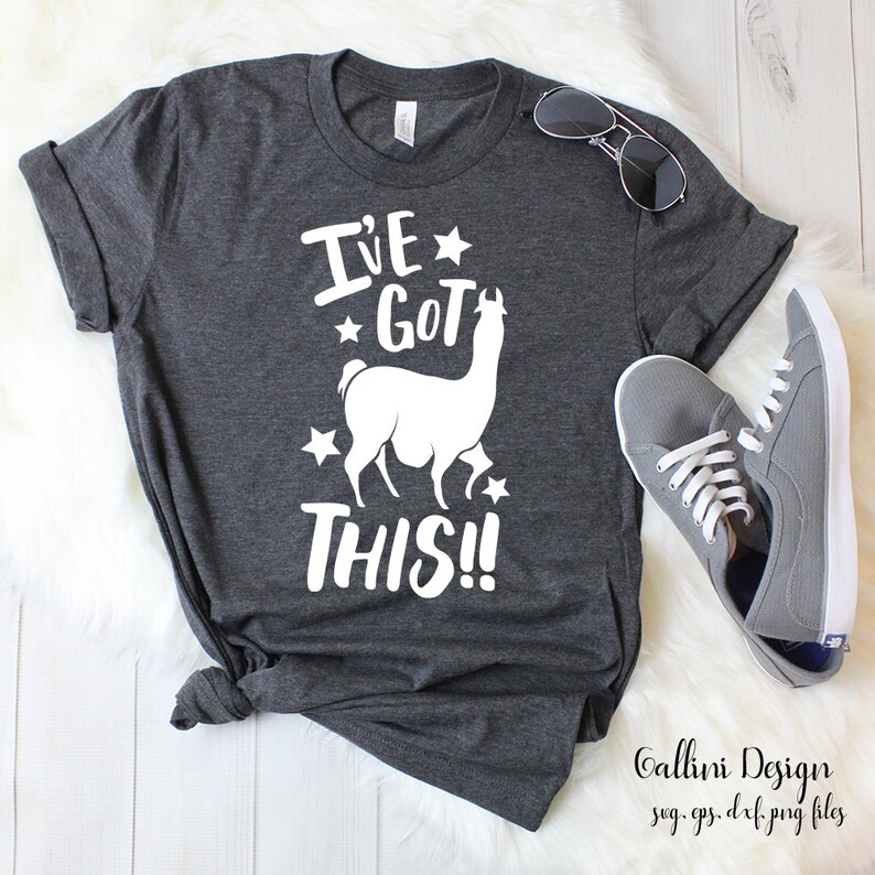 Download Ive Got This Svg Llama Svg Files Funny Llama Cut Files ...