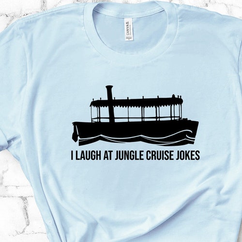 I Laugh at Jungle Cruise Jokes SVG PNG JPG Etsy