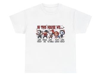 In the house we custom T-shirts