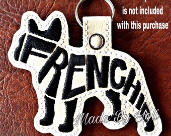 Embroidery Design Digitized Frenchie Text Fill Keychain 4 x 4