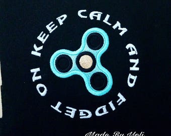 Embroidery Design Digitized  5 x 7 Fidget Spinner Applique Keep Calm and Fidget On