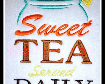 Sweet Tea 5 x 7  Embroidery Design Digitized