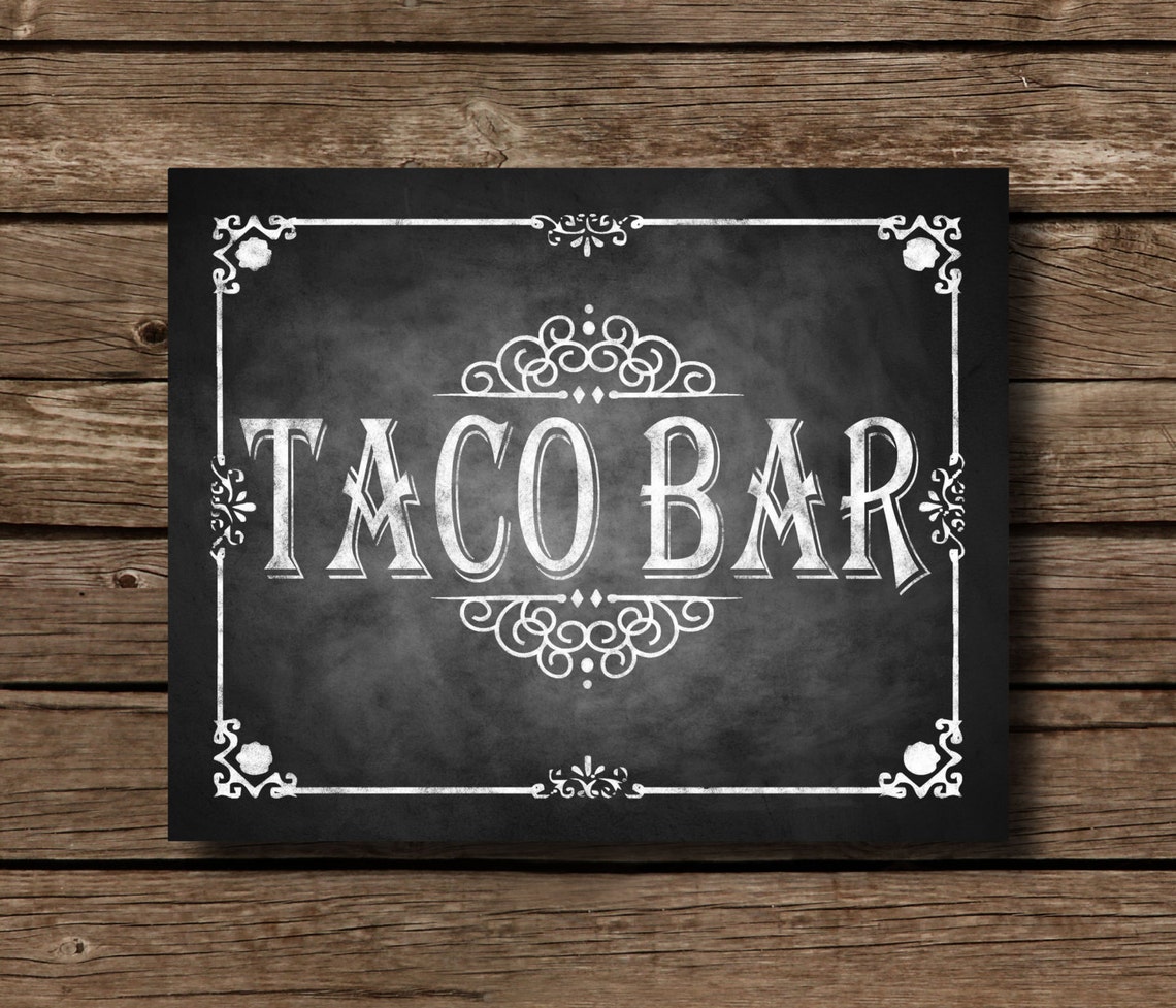Printable Chalkboard Taco Bar Sign Buffet Sign Build Your - Etsy