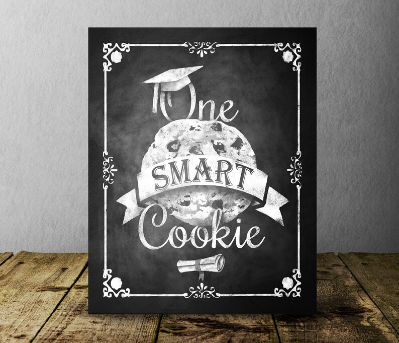 Graduation One Smart Cookie Sign Printable Chalkboard Etsy