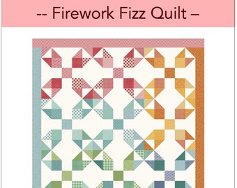 Firework Fizz Quilt Pattern - PDF
