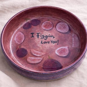 Hand Painted Bowl “I Figgin Love You” | Handmade Ceramic Bowl | Cute Gift for Partner | Unique Pottery Dish | Quirky Kitchen Decor