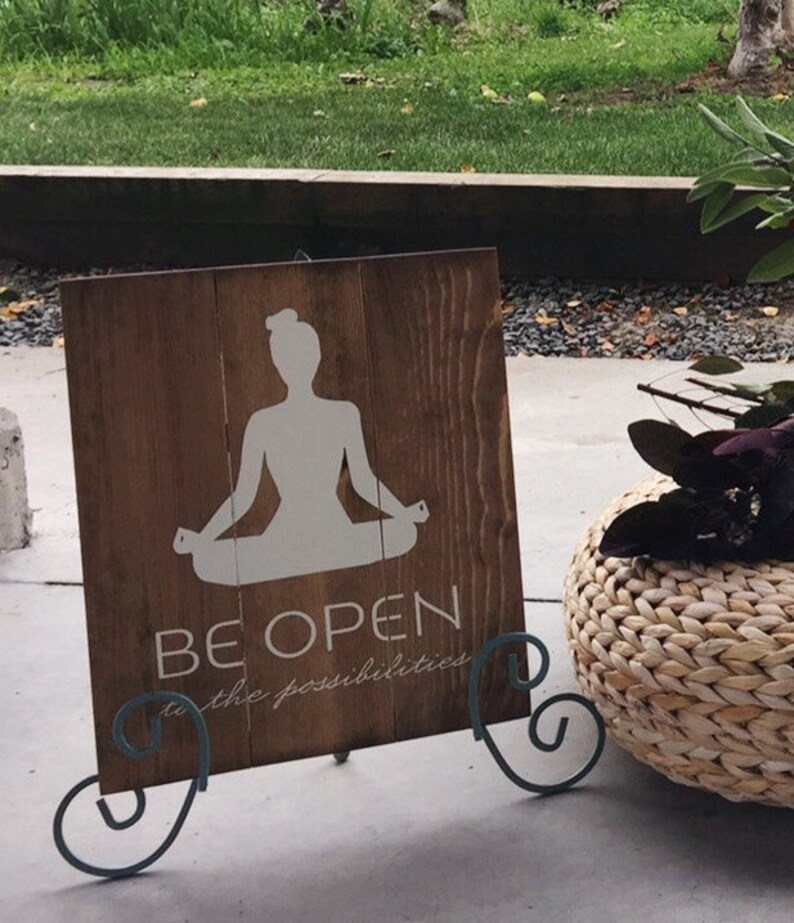 Be Open to the Possibilities Yoga Sign Yoga Girl Sign Yogi Etsy
