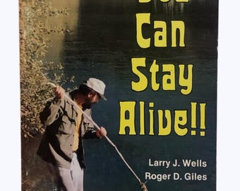 Vintage wilderness survival guide, You Can Stay Alive!! Outdoors camping hiking