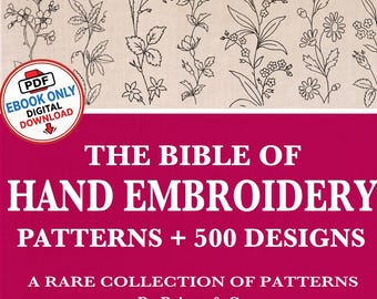 May include: A digital book cover titled The Bible of Hand Embroidery Patterns + 500 Designs by Briggs & Co. The cover features a beige background with black line art of various floral motifs and a central magenta horizontal band with white text.