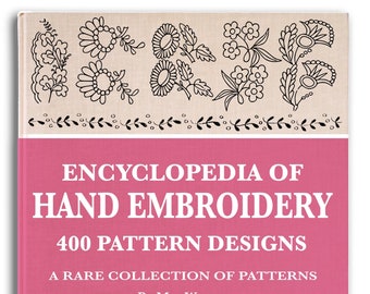 Enciclopedia de diseños de PATRONES DE BORDADO A MANO para principiantes y expertos en manualidades. Este libro en formato PDF imprimible es una descarga digital instantánea.