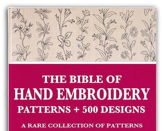 Libro de 500 diseños raros de PATRONES DE BORDADO A MANO para principiantes y expertos en manualidades. 233 páginas en PDF imprimibles. Descarga digital instantánea.