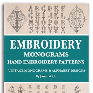 PATRONES DE MONOGRAMAS DE BORDADO A MANO Libro con alfabetos, letras, fuentes de bordado Cientos de diseños PDF imprimibles Descarga digital instantánea