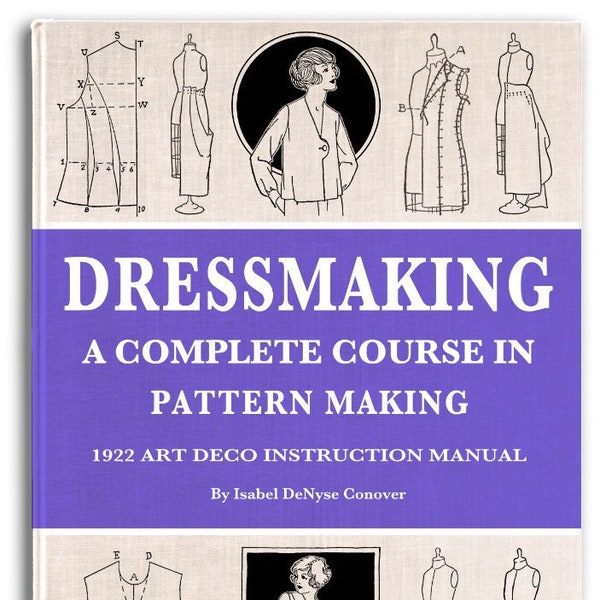 HOW To MAKE DRESS Patterns for Women Art Deco Fashions A Complete Course in Dressmaking Illustrated Sewing Lessons Printable Pdf Download
