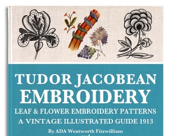 TUDOR JACOBEAN Hand EMBROIDERY Crewel Flowers Pattern Book for Needlepoint Crafters This Printable Pdf Book is an Instant Digital Download