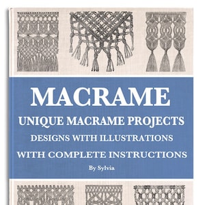 Rare Illustrated Macrame Pattern Book Weaving Designs Macrame Wall Hanging Patterns Twisted Square DIY Pdf How to Tutorials Instant Download