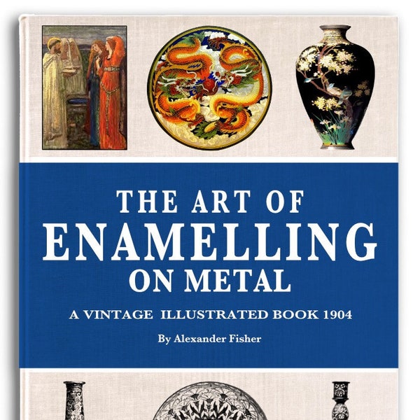 The ART of ENAMELLING on METAL A Vintage Illustrated Book Plus Miniature Painting on Enamel Printable Pdf Instant Digital Download