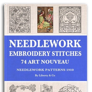 EMBROIDERY STITCHES 74 Art Nouveau NEEDLEWORK Patterns Book of Artistic and Practical Designs Printable Pdf This Book is an Instant Download
