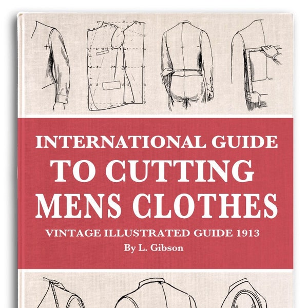 International Guide To CUTTING MENS CLOTHES ~ Illustrated Book ~ Design Art Deco Mens Tuxedo, Trouser and Suit Patterns Instant Download Pdf