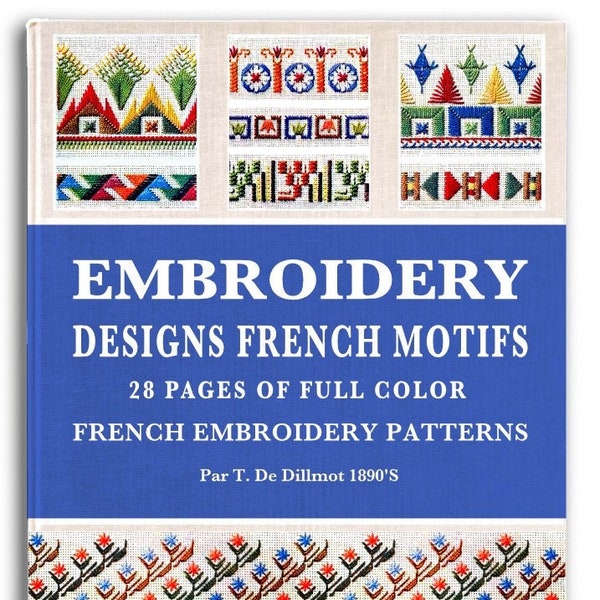 EMBROIDERY DESIGNS French MOTIFS 28 Pages of Full Color Patterns with Fancy Stitches This Printable Pdf book is an Instant Digital Download