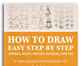 HOW TO DRAW Easy Step By Step for Flowers ~ Animals ~ Boats ~ Houses ~ Line Art Vintage Illustrated Tutorial Printable Pdf Digital Download