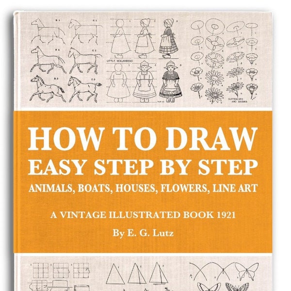 HOW TO DRAW Easy Step By Step for Flowers ~ Animals ~ Boats ~ Houses ~ Line Art Vintage Illustrated Tutorial Printable Pdf Digital Download