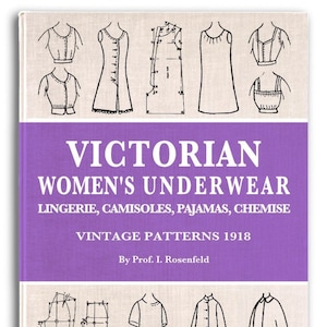 VICTORIAN WOMEN&#39;S UNDERWEAR Design Your Own Patterns and Designs for Lingerie, Camisoles, Pajamas, Chemise, Printable Pdf Instant Download