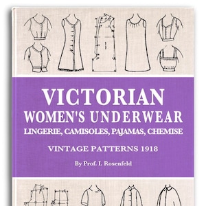 VICTORIAN WOMEN'S UNDERWEAR Design Your Own Patterns and Designs for Lingerie, Camisoles, Pajamas, Chemise, Printable Pdf Instant Download