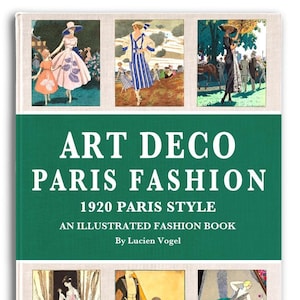 ART DECO PARIS Modas Revista de la década de 1920 178 páginas de imágenes en color del estilo de París Libro ilustrado Cientos de diseños imprimibles Pdf Descarga instantánea