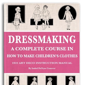 Come realizzare VESTITI PER BAMBINI Modelli per bambini in stile Art Déco Un corso completo di sartoria Lezione di cucito illustrata n. 10 Scarica PDF stampabile