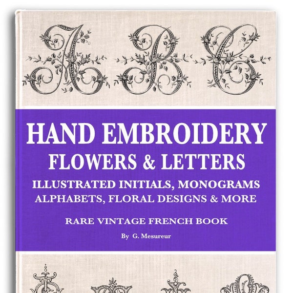 Victorian Alphabets Hand Embroidery Book French Alphabet + Monogram Needlework Designs Beginners and Experts Printable PDF Digital Download