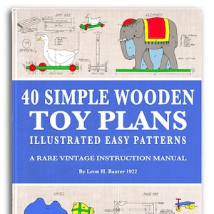 40 Simple Wooden TOY PLANS with Illustrated Easy PATTERNS Vintage How To Make Toys For Children Printable Pdf Book Instant Digital Download