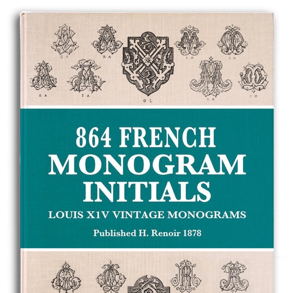 864 French MONOGRAM INITIALS Louis XIV Vintage Monograms for Embroidery Scrapbookers and Illustrators Printable Pdf Instant Digital Download
