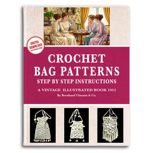 Vintage 1912 Crochet Bag Patterns: Illustrated Guide (PDF Download)