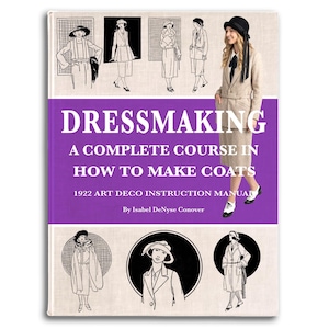 Art Deco Coat Patterns: 1922 Dressmaking Course (Printable PDF)