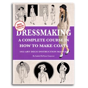 Art Deco Coat Patterns: 1922 Dressmaking Course (Printable PDF)