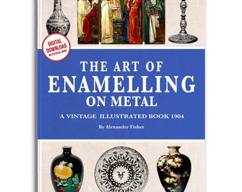 Enamelling on Metal: Vintage Illustrated Art Book (PDF Download)