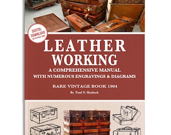 Leather Working Illustrated 1904 Guide: PDF Patterns & Templates (Digital Download)