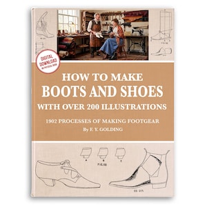 Vintage Shoemaking Tutorial: 1902 Boots & Shoes Patterns (PDF Download)