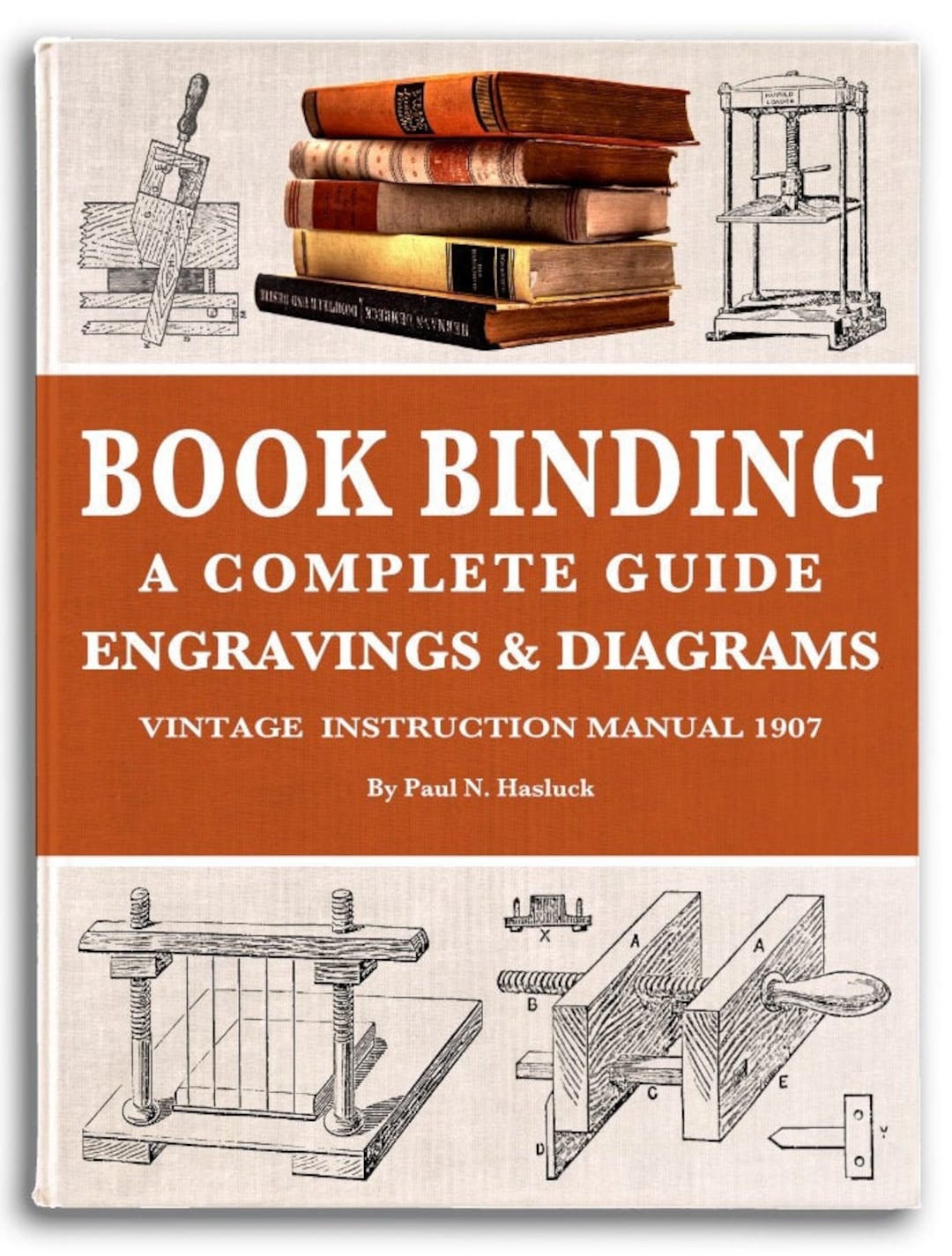 【洋書】Bookbinding: The Complete Guide　製本大全 BOOK BINDING A Complete Illustrated Guide With Engravings