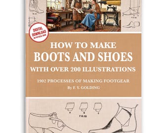 Vintage Shoemaking Tutorial: 1902 Boots & Shoes Patterns (PDF Download)