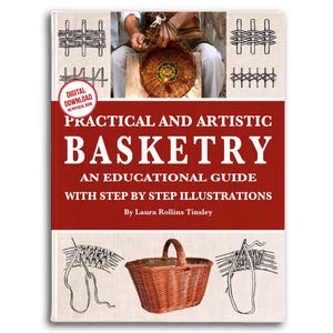 Basketry Tutorial: Native American Indian Basket Weaving (Printable PDF Book)
