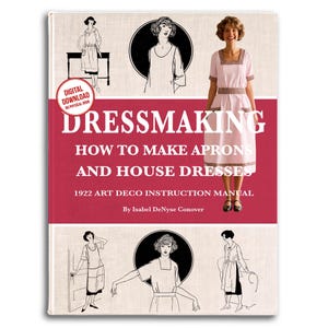 Art Deco Apron & House Dress Pattern: 1922 Sewing Lesson (PDF Download)
