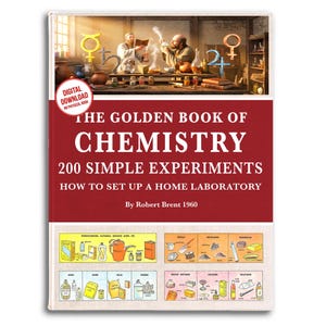 The Golden Book of Chemistry Experiments: Home Lab Guide (Printable PDF)
