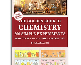The Golden Book of Chemistry Experiments: Home Lab Guide (Printable PDF)