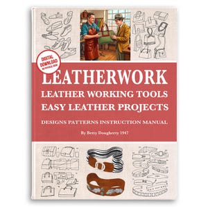 Leather Crafting Projects: Vintage 1947 Beginners Guide (PDF Download) image 1
