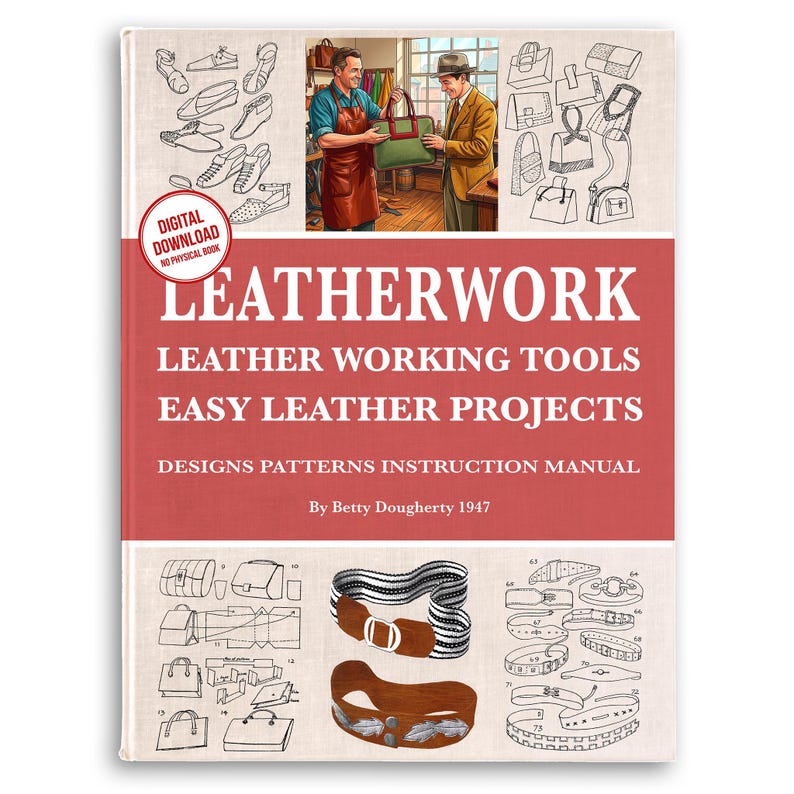 Leather Crafting Projects: Vintage 1947 Beginners Guide (PDF Download) image 1