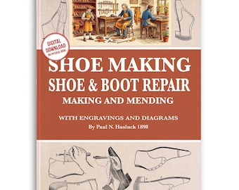 Vintage Shoe and Boot Repair Book: Illustrated Guide (PDF Download)