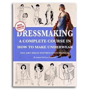 アールデコ調の下着の縫製パターン：1922年のドレスメイキングコース（印刷可能なPDF）