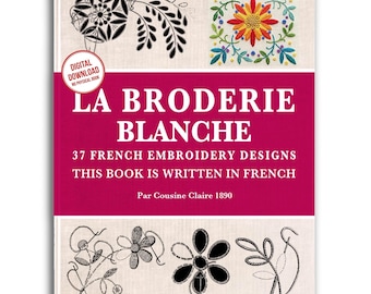 Bordado francés, La Broderie Blanche, libro de diseños de bordado a mano de inspiración vintage (descarga digital)